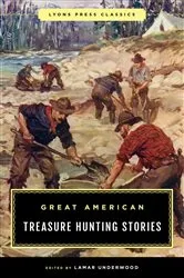 Book cover of Great American Treasure Hunting Stories by Lamar Underwood