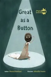 Book cover of Great As a Button by Masoud Malekyari
