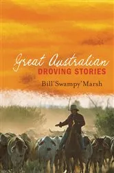 Book cover of Great Australian Droving Stories by Unknown