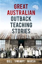 Book cover of Great Australian Outback Teaching Stories by Bill Marsh