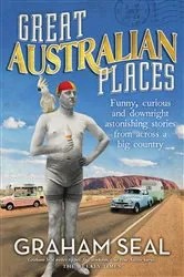 Book cover of Great Australian Places by Graham Seal