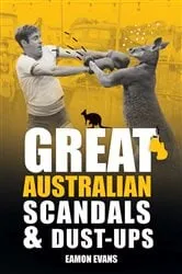 Book cover of Great Australian Scandals and Dust-ups by Unknown
