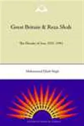 Book cover of Great Britain and Reza Shah by Mohammad Gholi Majd