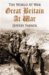 Book cover of Great Britain at War by Jeffery Farnol