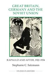 Book cover of Great Britain, Germany and the Soviet Union by Stephanie C. Salzmann