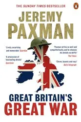Book cover of Great Britain's Great War by Jeremy Paxman
