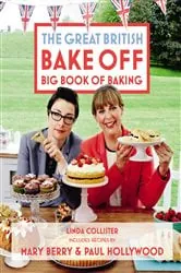 Book cover of Great British Bake Off: Big Book of Baking by N/A