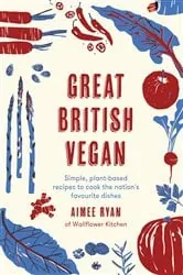Book cover of Great British Vegan by N/A