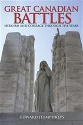 Book cover of Great Canadian Battles by Edward Humphreys