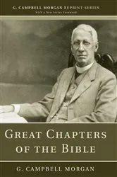 Book cover of Great Chapters of the Bible by G. Campbell Morgan