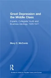 Book cover of Great Depression and the Middle Class by Mary C. McComb