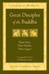 Book cover of Great Disciples of the Buddha by Nyanaponika