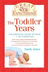 Book cover of Great Expectations: The Toddler Years by Sandy Jones