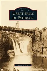 Book cover of Great Falls of Paterson by Marcia A. Dente