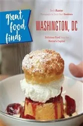 Book cover of Great Food Finds Washington, DC by Beth Kanter