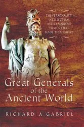 Book cover of Great Generals of the Ancient World by Richard A. Gabriel