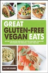 Book cover of Great Gluten-Free Vegan Eats by Allyson Kramer