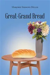 Book cover of Great-Grand Bread by Marjorie Simmons Miller