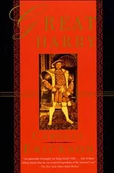 Book cover of Great Harry by Carolly Erickson