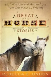 Book cover of Great Horse Stories by James Daley