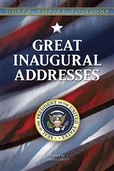 Book cover of Great Inaugural Addresses by James Daley