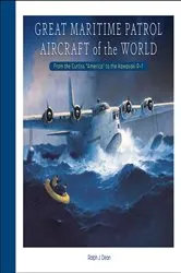 Book cover of Great Maritime Patrol Aircraft of the World by Unknown