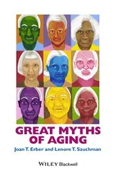 Book cover of Great Myths of Aging by Joan T. Erber