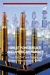 Book cover of Great Power Peace and American Primacy by Unknown