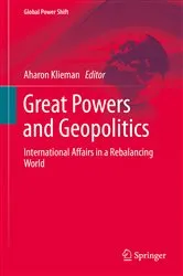 Book cover of Great Powers and Geopolitics by Aharon Klieman