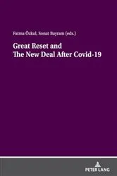 Book cover of Great Reset and The New Deal After Covid-19 by Fatma ÖZKUL