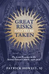 Book cover of Great Risks Had to be Taken by Patrick J. Howell