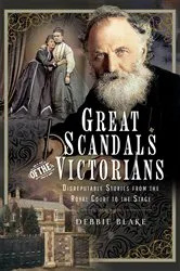 Book cover of Great Scandals of the Victorians by Debbie Blake