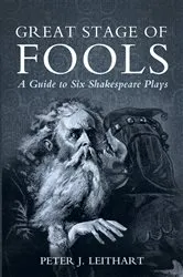 Book cover of Great Stage of Fools by Peter J. Leithart