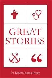 Book cover of Great Stories by Dr. Richard Stockton Weeder