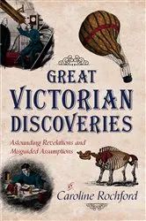 Book cover of Great Victorian Discoveries by Caroline Rochford