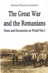 Book cover of Great War and the Romanians by Nicolae ne
