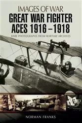Book cover of Great War Fighter Aces, 1916–1918 by Norman Franks