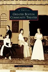 Book cover of Greater Boston Community Theater by Judson Lee Pierce