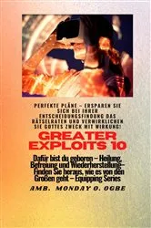 Book cover of Greater Exploits - 10 - Perfekte Pläne by Ambassador Monday O. Ogbe