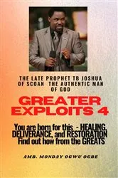 Book cover of Greater Exploits - 4 You are Born for This - Healing, Deliverance and Restoration - Find out how from the Greats by Joshua , Prophet Temitope, B