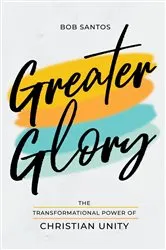 Book cover of Greater Glory by Bob Santos