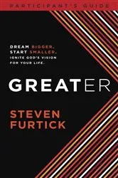 Book cover of Greater Participant's Guide by Steven Furtick
