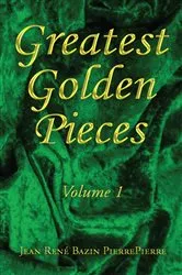 Book cover of Greatest Golden Pieces Vol.1 by Jean René Bazin PierrePierre