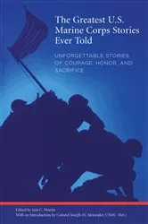 Book cover of Greatest U.S. Marine Corps Stories Ever Told by Iain Martin