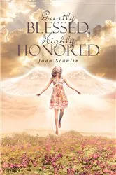 Book cover of Greatly Blessed, Highly Honored by Unknown