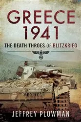 Book cover of Greece 1941 by Jeffrey Plowman