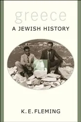 Book cover of Greece: A Jewish History by Unknown