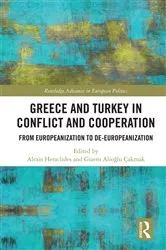 Book cover of Greece and Turkey in Conflict and Cooperation by Alexis Heraclides