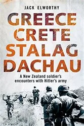 Book cover of Greece Crete Stalag Dachau by Jack Elworthy
