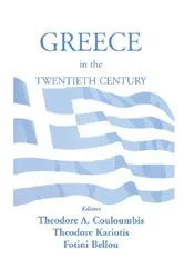 Book cover of Greece in the Twentieth Century by Fotini Bellou